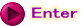 Enter 